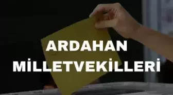 Ardahan milletvekilleri kimler? 28. Dönem Ardahan AK Parti ve CHP milletvekil listesi! Ardahan milletvekili seçim sonuçları!