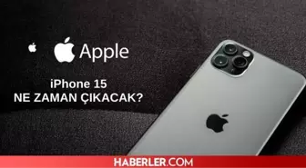 Iphone 15 ne zaman çıkacak? 2023 iPhone 15 Pro hangi özelliklere sahip?