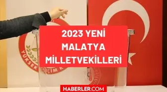 Malatya milletvekilleri kimlerdir 2023? Malatya'nın yeni tüm milletvekilleri isimleri ve partileri neler? Malatya AKP, MHP, CHP milletvekilleri!