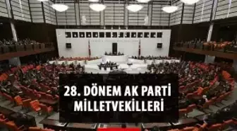 AK Parti kaç milletvekili çıkardı? AK Parti milletvekili sayısı kaç? 28. Dönem AK Parti milletvekilleri kim? İsimleri ile milletvekili listesi!