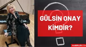 Gülsin Onay kimdir? Kaç yaşında, nereli, mesleği ne? Piyanist Gülsin Onay'ın hayatı ve biyografisi!