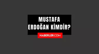 Recep Tayyip Erdoğan'ın kardeşi Mustafa Erdoğan kimdir?