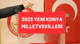 Konya kaç milletvekili çıkarıyor? Konya milletvekilleri sayısı kaç? 28. Dönem Konya AK Parti ve CHP milletvekil listesi