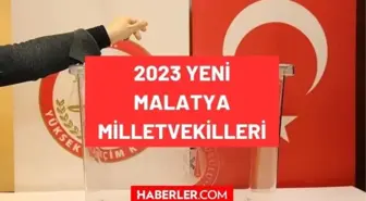 Malatya kaç milletvekili çıkarıyor? Malatya milletvekilleri sayısı kaç? 28. Dönem Malatya AK Parti ve CHP milletvekil listesi