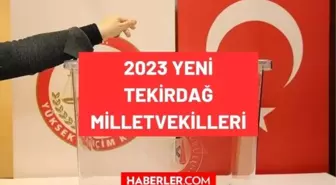 Tekirdağ kaç milletvekili çıkarıyor? Tekirdağ milletvekilleri sayısı kaç? 28. Dönem Tekirdağ AK Parti ve CHP milletvekil listesi