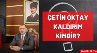 Çetin Oktay Kaldırım kimdir? Kaç yaşında, nereli, mesleği ne? Sakarya Valisi Çetin Oktay Kaldırım'ın hayatı ve biyografisi!