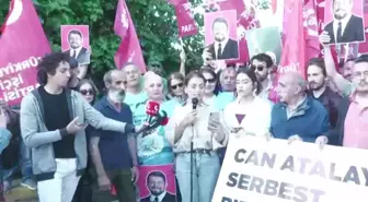 Tip'ten Haydarpaşa'da Can Atalay İçin Eylem… Sera Kadıgil: 'Hatay Halkının İradesi, Saray Rejimine Hizmet Eden Bir Grup Tarafından Esir Tutuluyor'