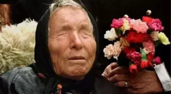 Baba Vanga 2023 kehanetleri nedir? Baba Vanga kehanetleri çıktı mı?