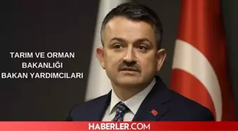 Tarım Bakanlığı Bakan yardımcıları kim? Yeni Tarım ve Orman Bakanlığı bakan yardımcılığına kim atandı?