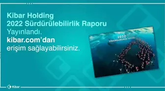 Kibar Holding'in 10'uncu Sürdürülebilirlik Raporu yayınlandı