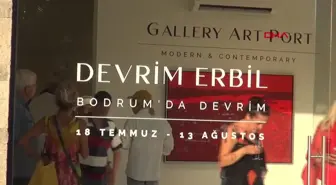 Devrim Erbil Bodrum'da Kişisel Sergi Açtı