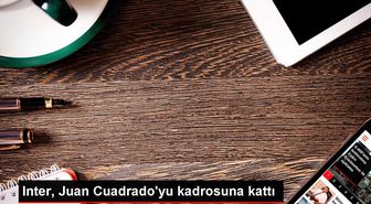 Inter, Cuadrado'yu kadrosuna kattı