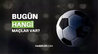 Bugün hangi maçlar var? Bugün maç var mı, kimin maçı var 21 Temmuz 2023? Bu akşam hangi maçlar var, hangi kanalda?