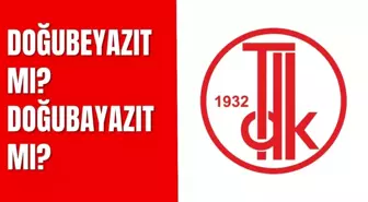 Doğubeyazıt mı? Doğubayazıt mı? TDK'ye göre Doğubeyazıt nasıl yazılır? Doğubeyazıt nasıl yazılır?