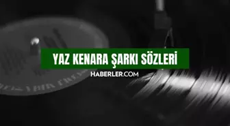 Yaz Kenara sözleri! Yaz Kenara - Sıla Şahin şarkı sözleri! Yaz Kenara - Sıla Şahin şarkı hakkında bilgiler