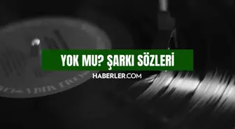 Yok mu? sözleri! Yok mu? - Oğuzhan Koç şarkı sözleri! Yok mu? - Oğuzhan Koç şarkı hakkında bilgiler