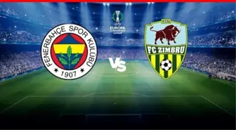 Fenerbahçe-Zimbru maçında ilk 11'ler belli oldu mu?