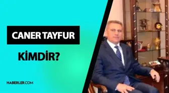 Caner Tayfur kimdir? Emniyet Genel Müdür yardımcısı Caner Tayfur kim? Caner Tayfur hayatı ve biyografisi!