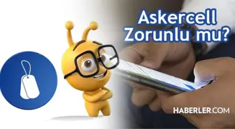 Askercell zorunlu mu? Askercell nedir, nasıl abone olunur, nasıl kullanır?