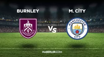 Burnley-Manchester City maçı ne zaman, saat kaçta, hangi kanalda? Burnley Manchester City maçı saat kaçta başlayacak, nerede yayınlanacak?