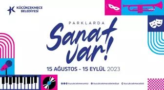 'Parklarda Sanat' Küçükçekmece'de Başlıyor