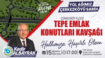 Tekirdağ Büyükşehir Belediyesi Tepe Emlak Konutları Kavşağı'nı Açıyor