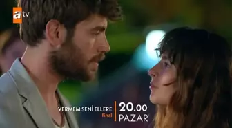 Vermem Seni Ellere canlı izle! ATV Vermem Seni Ellere 9. bölüm canlı izle! Vermem Seni Ellere son bölümde neler oldu? 13 Ağustos ATV canlı izle!