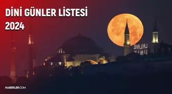 DİNİ GÜNLER LİSTESİ 2024: Ramazan ve Kurban Bayramı, Mevlid, Regaip, Miraç, Berat Kandili, Kadir gecesi tüm tarihler