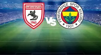 Samsunspor Fenerbahçe maç kadrosu 11'leri! Fenerbahçe'nin 11'i belli oldu mu, açıklandı mı? Fenerbahçe Samsunspor 11'ler