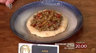 Aside tarifi! Masterchef Aside nedir, nasıl yapılır? Aside için gerekli malzemeler nelerdir? Asîde hangi ülkeye ve yöreye ait?