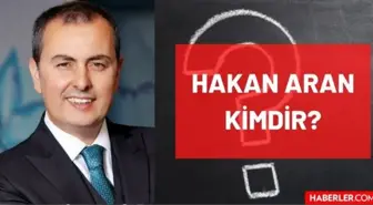 Hakan Aran kimdir? Kaç yaşında, nereli, mesleği ne? İş Bankası Genel Müdürü Hakan Aran'ın hayatı ve biyografisi!