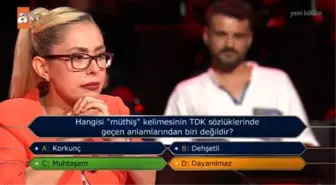 Hangisi 'müthiş' kelimesinin TDK sözlüklerinde geçen anlamlarından... Kim Milyoner Olmak İster 22 Ağustos Sorusu Cevabı Nedir? 100 Bin TL'lik soru!