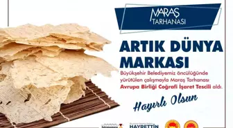 Kahramanmaraş Tarhanası Avrupa Birliği tarafından tescil edildi