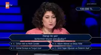 Hangi iki şair birbirinin teyze çocuğudur? Kim Milyoner Olmak İster 24 Ağustos Sorusu Cevabı Nedir? 100 Bin TL'lik soru ve cevabı ne?