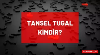 Tansel Tugal kimdir, öldü mü, neden öldü? Rıfat Tansel Tugal kaç yaşında vefat etti? Rıfat Tansel Tugal nereli, mesleği ne?