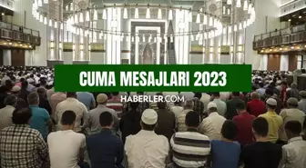 CUMA MESAJLARI 2023: En iyi, kısa, anlamlı cuma mesajları! İnstagram, Facebook cuma mesajları! Ayetli, resimli cuma mesajları!