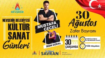 Nevşehir Belediyesi 30 Ağustos Zafer Bayramı'nda Mustafa Ceceli ve İrem Güral'ı ağırlayacak