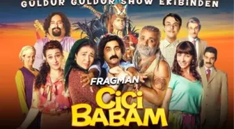 Cici Babam filmi oyuncuları kim? Cici Babam filmi konusu, oyuncuları ve Cici Babam özeti!