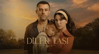 Dilek Taşı Canlı izle! Kanal D Dilek Taşı Final 20. Bölüm tek parça HD ilzeme linki!