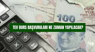 TEV burs başvuruları ne zaman yapılacak? TEV burs başvurusu başlangıç ve bitiş tarihi!