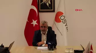 ÖSYM Başkanı: Türkiye'nin tüm bölgelerinde e-Sınav yapmayı hedefliyoruz