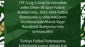 Efeler 09 Spor, iç saha maçlarını İncirliova'da oynayacak