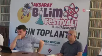 Aksaray Dopdolu Bilim Festivaline Hazırlanıyor