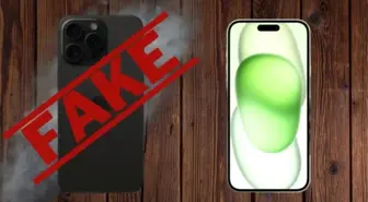 Çakma Telefonlar ve Sahte iPhone 15'ler: Gerçeğinin 10'da Biri Fiyatına Satılıyorlar