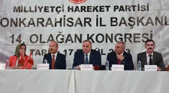 MHP Grup Başkanvekili Erkan Akçay, partisinin Afyonkarahisar kongresinde konuştu Açıklaması