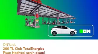 TotalEnergies İstasyonları, ON ile İş Birliği Yapacak