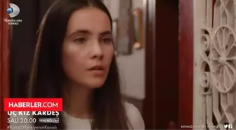 Üç Kız Kardeş yeni bölüm fragman izle! Üç Kız Kardeş 55. Bölüm, son bölüm izle!