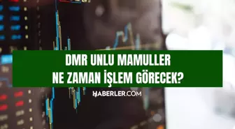 DMR unlu mamuller ne zaman işlem görecek? DMR unlu mamuller borsada hangi tarihte yer alacak, ne zamana Midas'a gelecek?