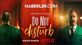 Do Not Disturb ne demek? Cem Yılmaz'ın yeni filminin anlamı nedir?