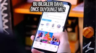 Her gün birkaç defa girdiğiniz Instagram ile ilgili ilk defa duyacağınız ilginç bilgiler!